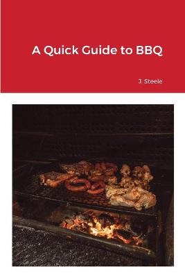 Book cover for A Quick Guide to BBQ