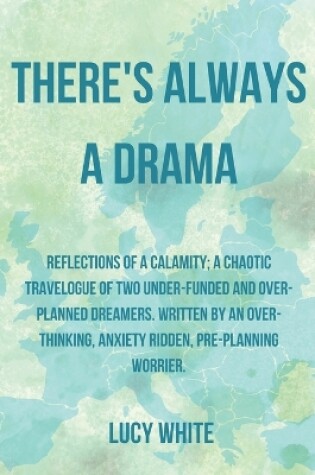 Cover of There's Always A Drama
