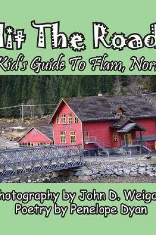 Cover of Hit The Road! A Kid's Guide to Flam, Norway