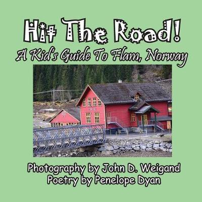 Book cover for Hit The Road! A Kid's Guide to Flam, Norway