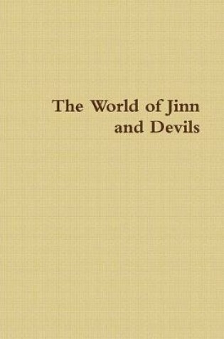 Cover of The World of Jinn and Devils