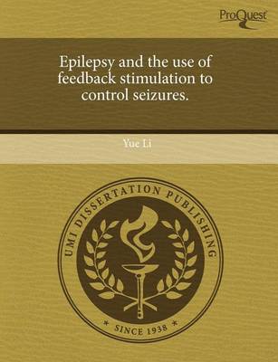 Book cover for Epilepsy and the Use of Feedback Stimulation to Control Seizures