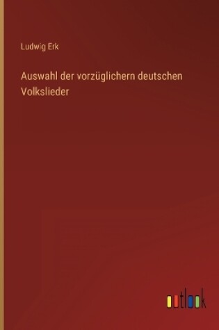 Cover of Auswahl der vorzüglichern deutschen Volkslieder