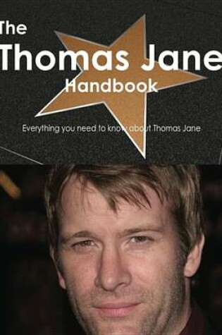 Cover of The Thomas Jane Handbook - Everything You Need to Know about Thomas Jane