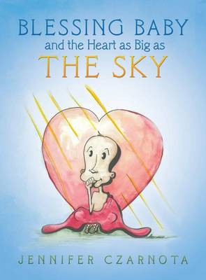 Book cover for Blessing Baby and the Heart as Big as the Sky