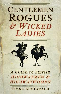 Book cover for Gentlemen Rogues and Wicked Ladies