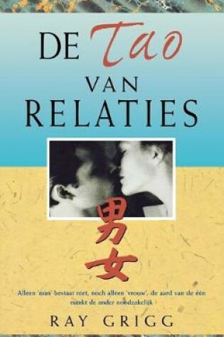 Cover of De Tao Van Relaties