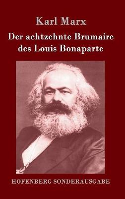 Book cover for Der achtzehnte Brumaire des Louis Bonaparte