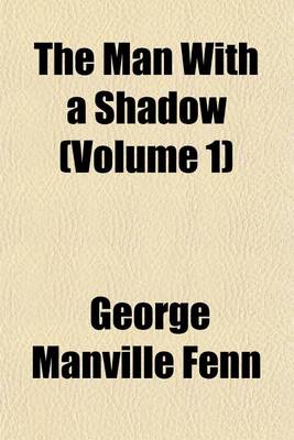 Book cover for The Man with a Shadow (Volume 1)
