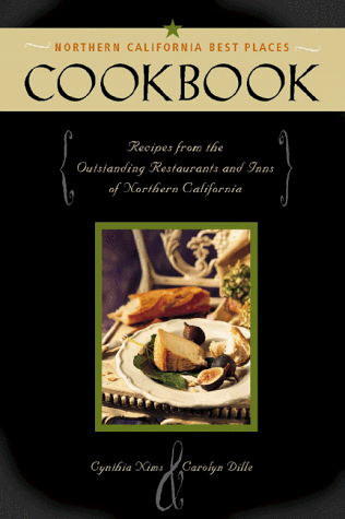 Book cover for The Northern California Best Places Cookbook