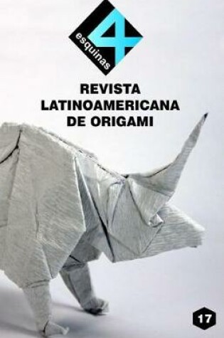 Cover of Revista Latinoamericana de Origami "4 Esquinas" No. 17