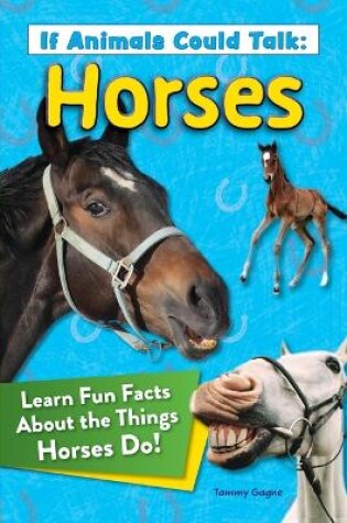 Cover of If Animals Could Talk: Horses