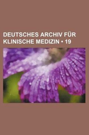 Cover of Deutsches Archiv Fur Klinische Medizin (19)