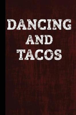 Book cover for Dancing and Tacos
