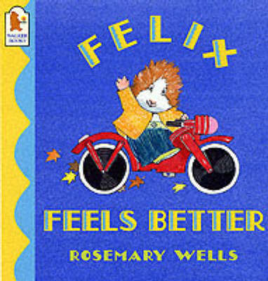 Book cover for Felix Feels Better