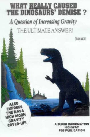 Cover of What Really Caused the Dinosaur's Demise?