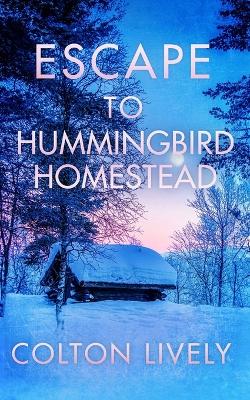 Book cover for Escape to Hummingbird Homestead