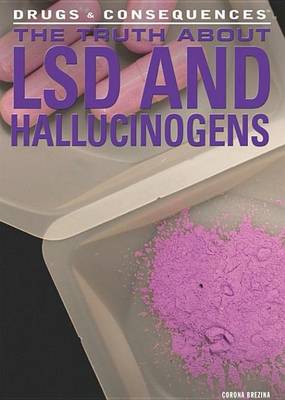 Book cover for The Truth about LSD and Hallucinogens