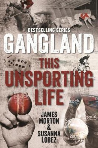 Cover of Gangland This Unsporting Life