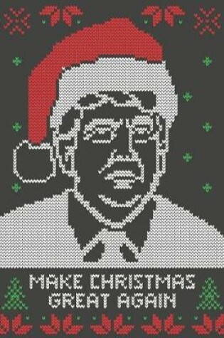 Cover of Make Christmas Great Again