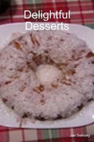 Cover of Delightful Desserts