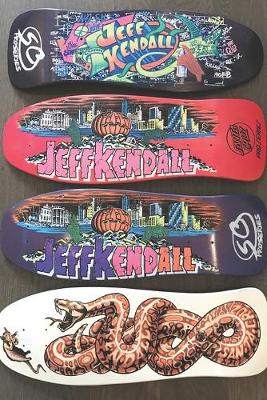 Cover of Jeff Kendall Skateboard decks (Santa Cruz)