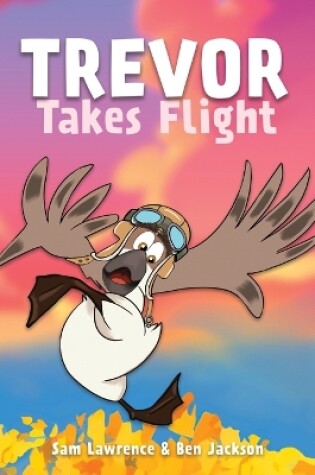 Cover of Trevor Takes Flight