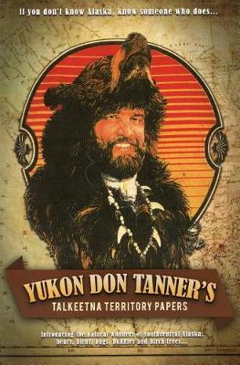 Book cover for Yukon Don Tanner's Talkeetna Territory Papers