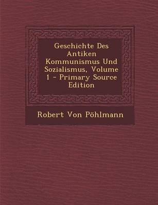 Book cover for Geschichte Des Antiken Kommunismus Und Sozialismus, Volume 1