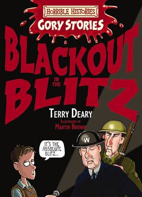 Book cover for Horrible Histories Gory Stories: Blackout in the Blitz