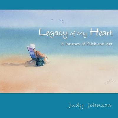 Book cover for Legacy of My Heart