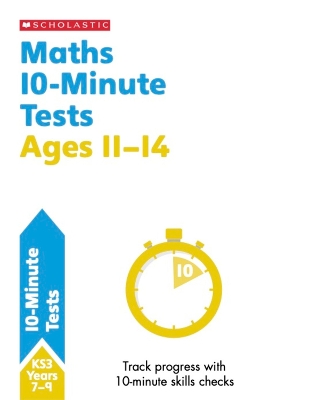 Cover of Maths 10-Minute Tests Ages 11-14