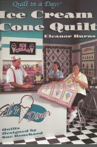 Cover of Ice Cream Cone Quilt