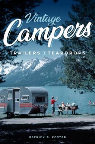 Cover of Vintage Campers, Trailers & Teardrops