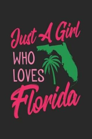 Cover of Just a Girl Who Loves Florida