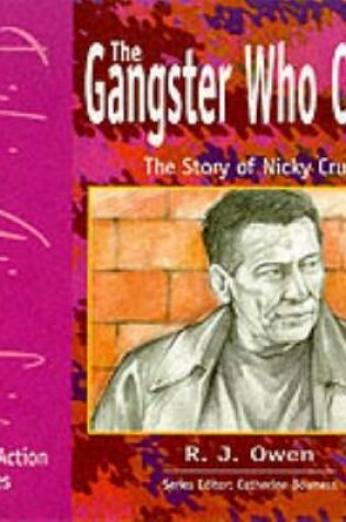 Cover of The Gangster Who Cried - Pupil Book