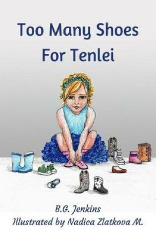 Cover of Too Many Shoes For Tenlei