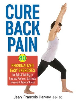 Book cover for Cure Back Pain: 80 Personalized Easy Exercises for Spinal Training