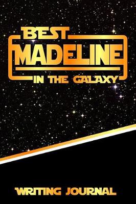 Book cover for Best Madeline in the Galaxy Writing Journal