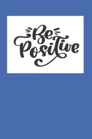 Cover of Be Positive