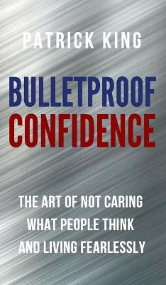 Book cover for Bulletproof Confidence