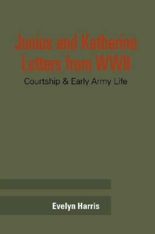 Cover of Junius & Katherine Letters from WWII