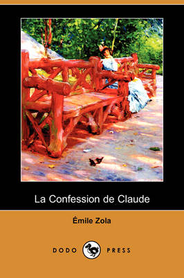 Book cover for La Confession de Claude (Dodo Press)