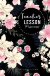 Book cover for Teacher Lesson Planner July 2019 Through June 2020