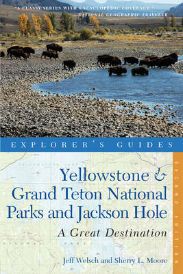 Cover of Explorer's Guide Yellowstone & Grand Teton National Parks and Jackson Hole