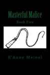 Book cover for Masterful Malice
