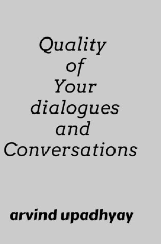 Cover of Quality of Your dialogues and Conversations