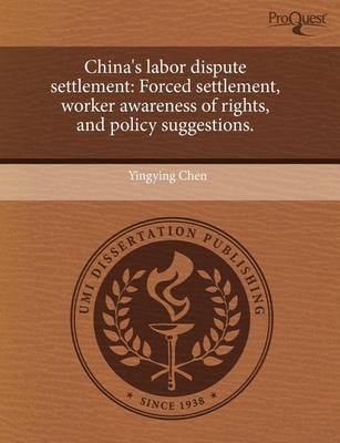 Book cover for China's Labor Dispute Settlement: Forced Settlement