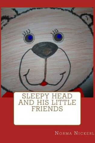 Cover of Sleepy Head and His Little Friends