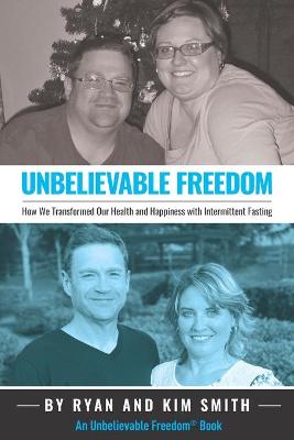 Book cover for Unbelievable Freedom